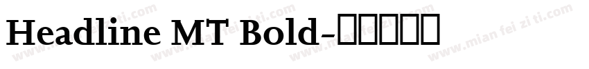 Headline MT Bold字体转换